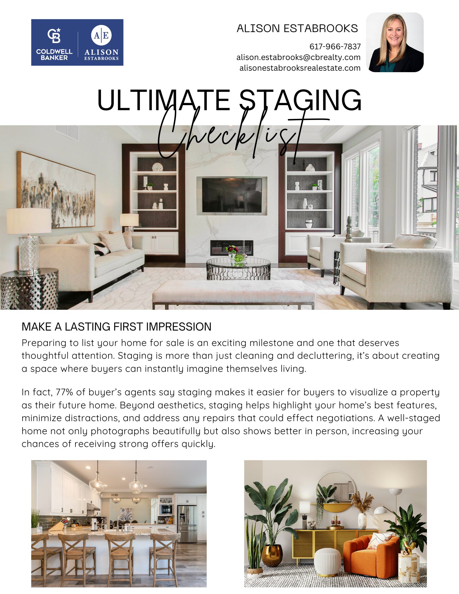 www.ALISONESTABROOKSREALESTATE.com +617-966-7837